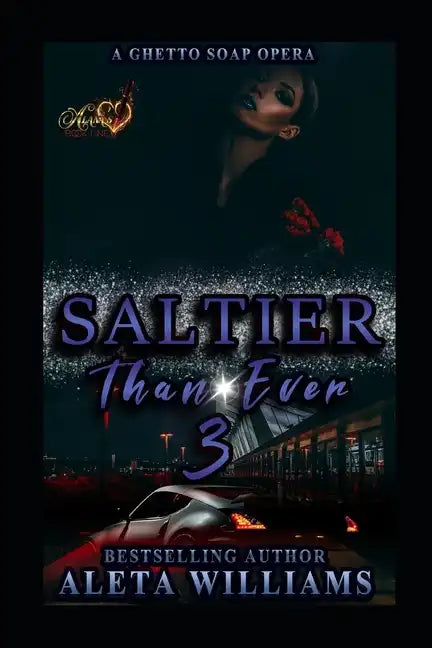 Saltier than Ever: A Ghetto Soap Opera - Paperback