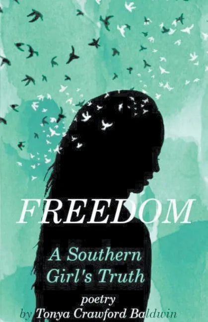 Freedom (A Southern Girl's Truth) - Paperback