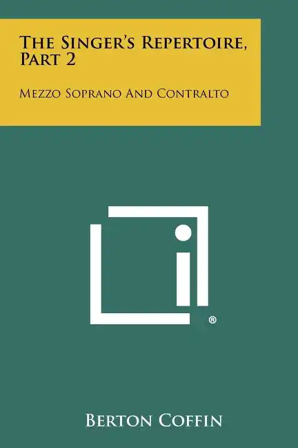 The Singer's Repertoire, Part 2: Mezzo Soprano And Contralto - Paperback