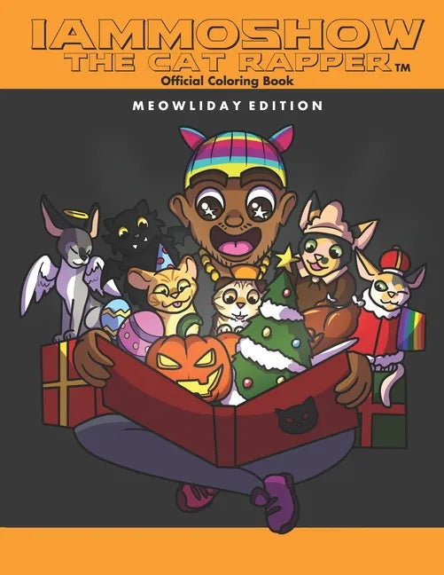 iAmMoshow The Cat Rapper Official Coloring Book: Meowliday Edition - Paperback