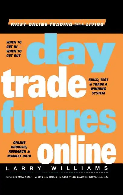 Day Trade Futures Online - Hardcover