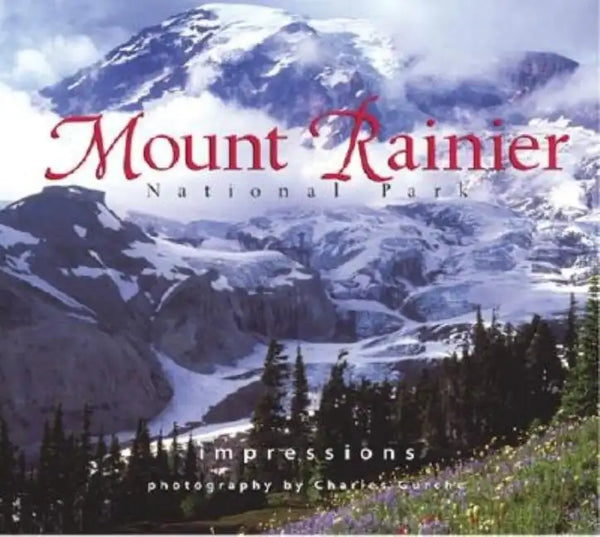 Mount Rainier Nat'l Park Impressions - Paperback