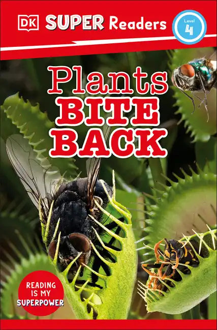 DK Super Readers Level 4 Plants Bite Back - Paperback