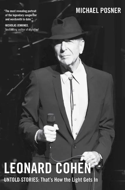 Leonard Cohen, Untold Stories: That's How the Light Gets In, Volume 3 - Hardcover