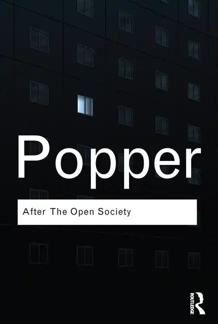 After the Open Society: Selected Social and Political Writings - Paperback