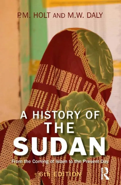 A History of the Sudan: From the Coming of Islam to the Present Day - Paperback