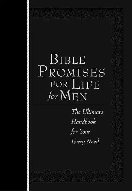 Bible Promises for Life for Men: The Ultimate Handbook for Your Every Need - Imitation Leather