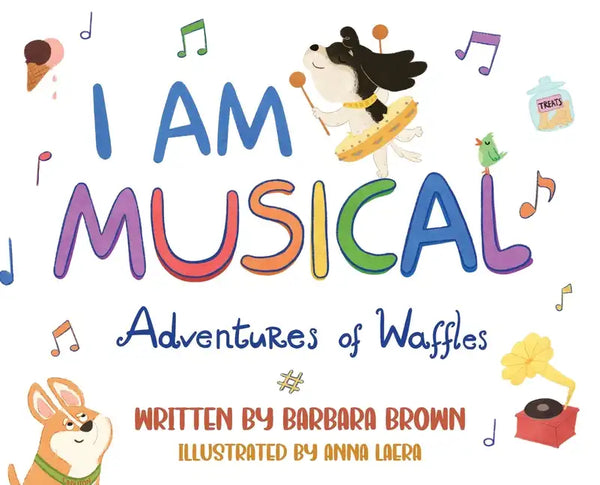 I Am Musical: Adventures of Waffles - Hardcover