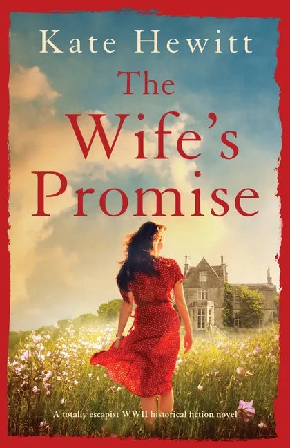 The Wife's Promise: A totally escapist WWII historical fiction novel - Paperback
