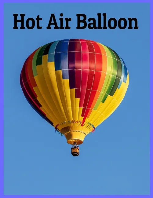 Hot Air Balloon: 8.5 x 11 Inches 52 Pages easy coloring books for kids - Paperback
