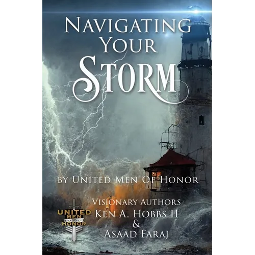 Navigating Your Storm: By United Men of Honor - Paperback