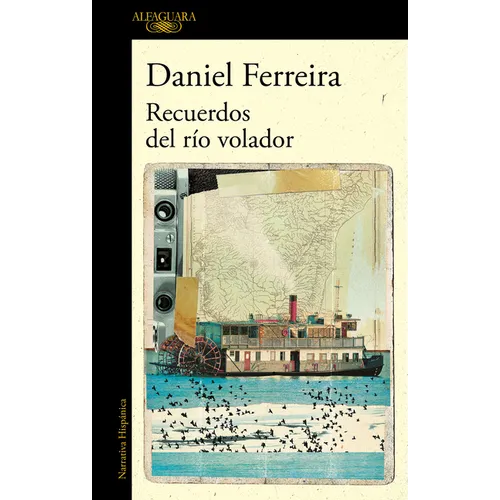 Recuerdos del Río Volador / Memories of the Flying River - Paperback