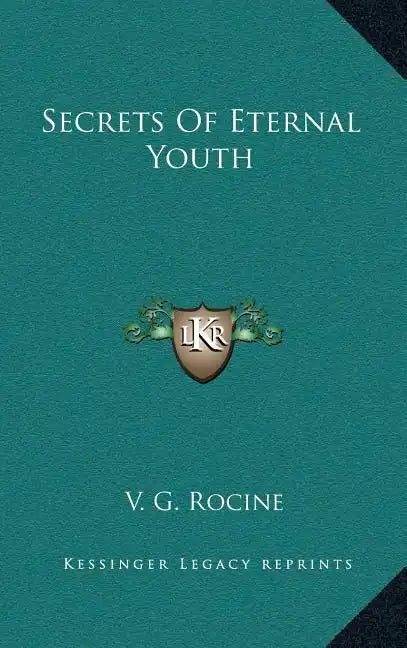 Secrets of Eternal Youth - Hardcover