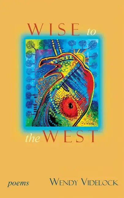 Wise to the West: Poems - Paperback