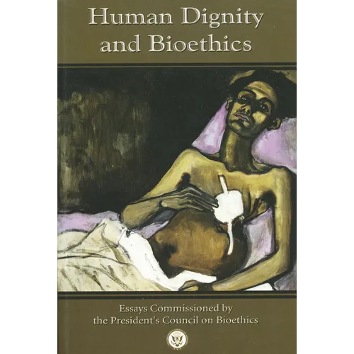 Human Dignity and Bioethics - Paperback