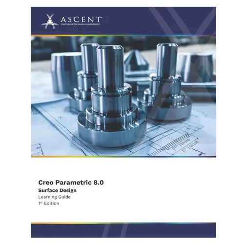Creo Parametric 8.0: Surface Design - Paperback