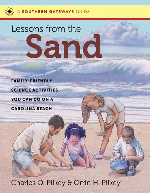 Lessons from the Sand: Family-Friendly Science Activities You Can Do on a Carolina Beach - Paperback
