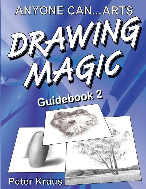 Anyone Can Arts... DRAWING MAGIC Guidebook 2 - Paperback