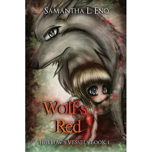 Hollow's Vessels Book 1: Wolf's Red - Paperback