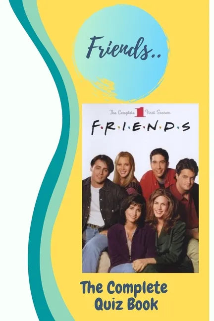 Friends: The Complete Quiz Book - Paperback