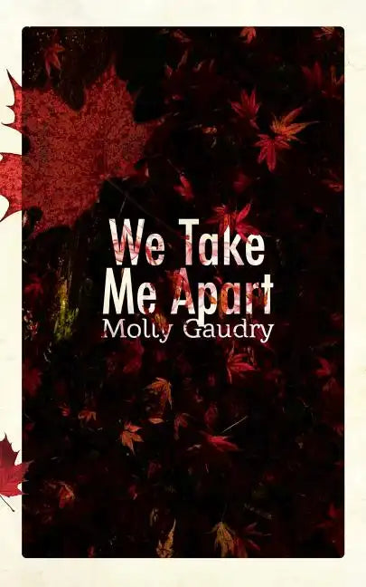We Take Me Apart - Paperback