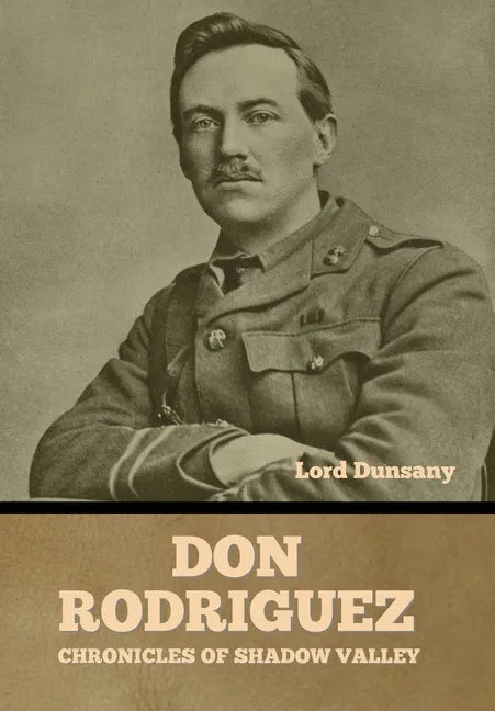 Don Rodriguez: Chronicles of Shadow Valley - Hardcover