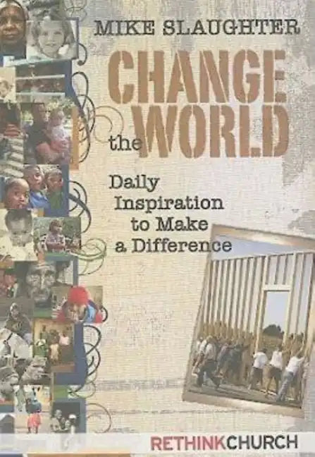 Change the World: Daily Inspiration to Make a Difference - Paperback