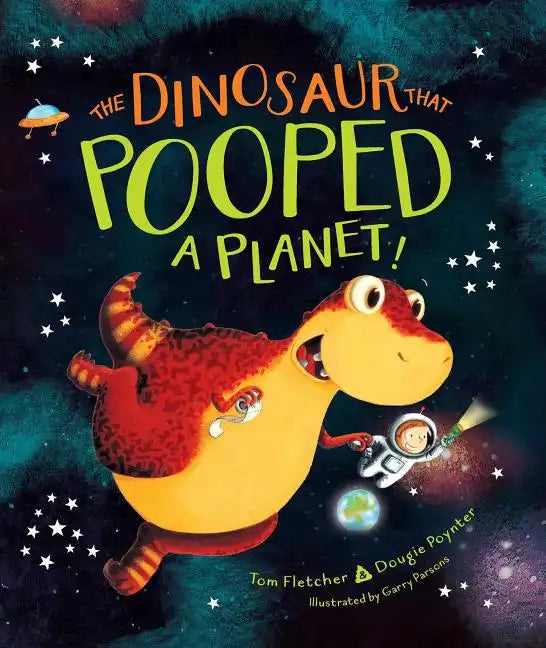 The Dinosaur That Pooped a Planet! - Hardcover