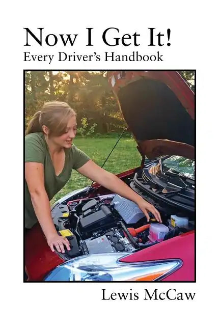 Now I Get It! Every Driver's Handbook - Paperback