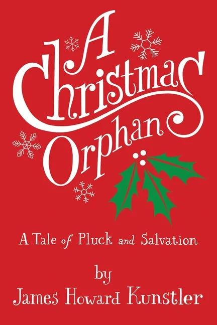 A Christmas Orphan: a Tale of Pluck and Salvation - Paperback