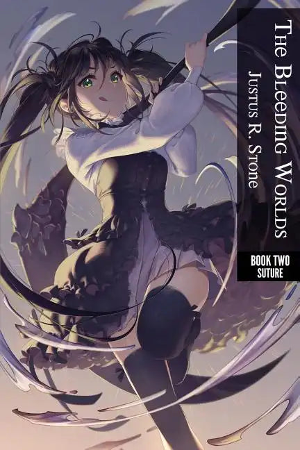 The Bleeding Worlds Book Two: Suture - Paperback