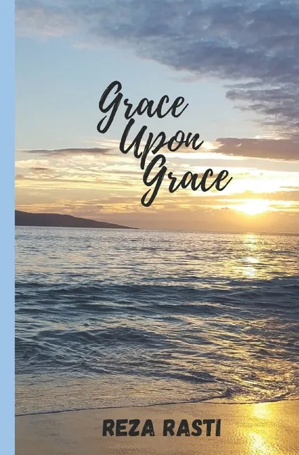 Grace Upon Grace: God's Faithfulness Abounds - Paperback