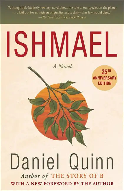 Ishmael: An Adventure of the Mind and Spirit - Hardcover