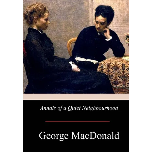 Annals of a Quiet Neighbourhood - Paperback