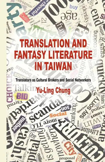 Translation and Fantasy Literature in Taiwan: Translators as Cultural Brokers and Social Networkers - Paperback