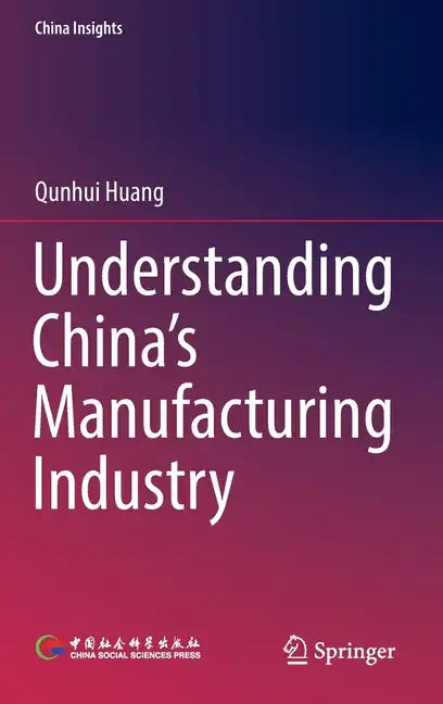 Understanding China's Manufacturing Industry - Hardcover