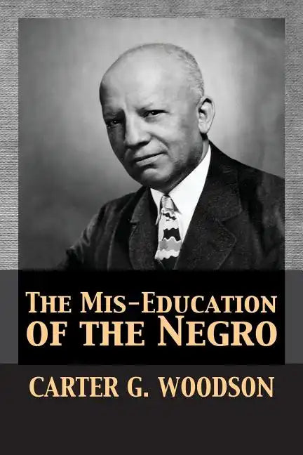 The Mis-Education of the Negro - Paperback