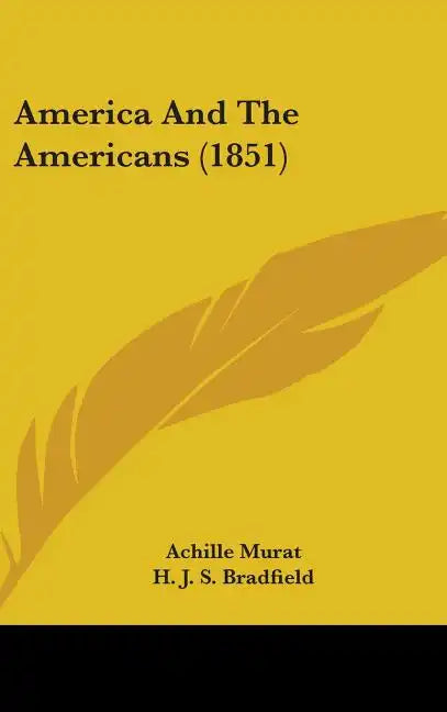 America And The Americans (1851) - Hardcover