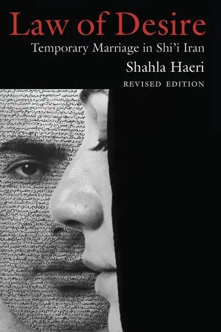 Law of Desire: Temporary Marriage in Shi'i Iran, Revised Edition - Paperback