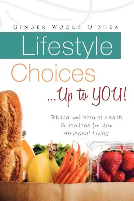 Lifestyle Choices ... Up to YOU! - Paperback
