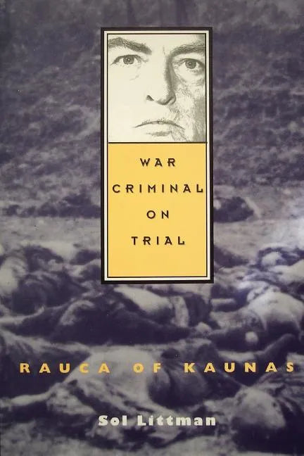 War Criminal on Trial - Rauca of Kaunas - Paperback