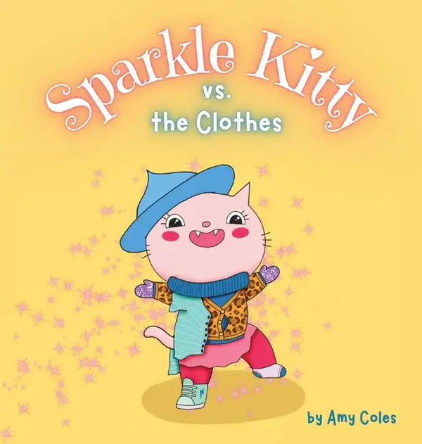 Sparkle Kitty vs. the Clothes - Hardcover