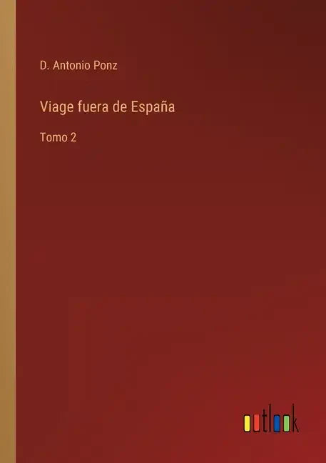 Viage fuera de España: Tomo 2 - Paperback