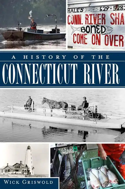 A History of the Connecticut River - Paperback