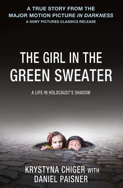 The Girl in the Green Sweater: A Life in Holocaust's Shadow - Paperback