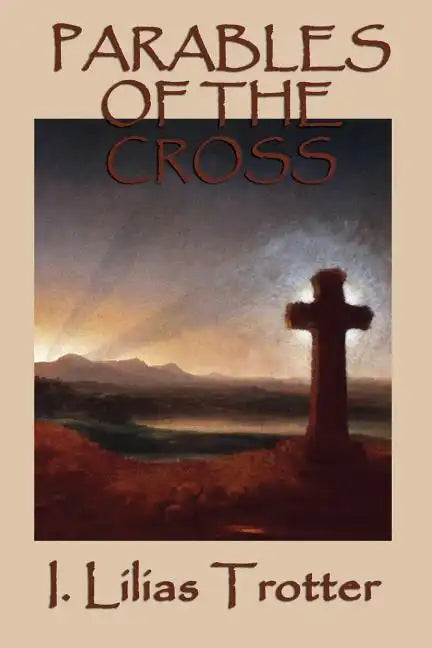 Parables of the Cross - Paperback