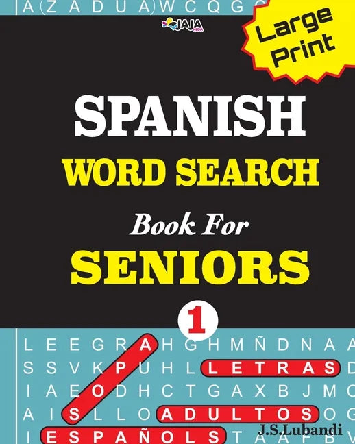 Large Print SPANISH WORD SEARCH Book For SENIORS; VOL.1 - Paperback