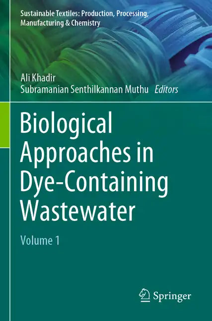 Biological Approaches in Dye-Containing Wastewater: Volume 1 - Paperback