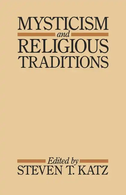 Mysticism and Religious Traditions - Paperback