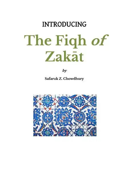 Introducing the Fiqh of Zakat: Basic Rulings and Outlines - Paperback